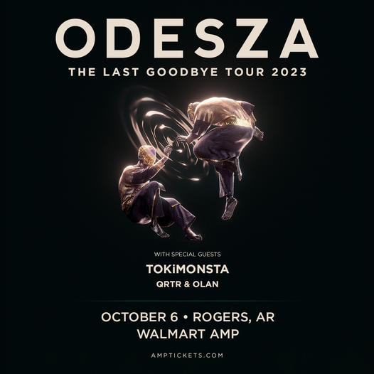 ODESZA - Walmart AMP- Rogers AR