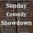 Sunday Comedy Showdown